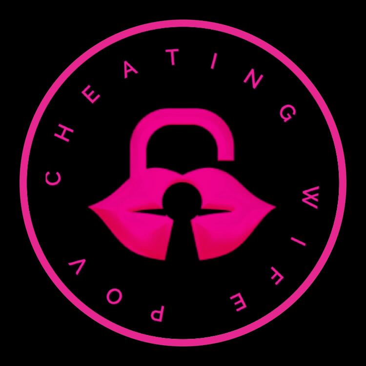 Cheating Wife POV