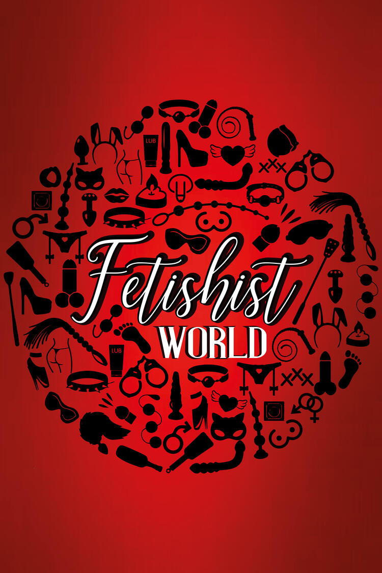 Fetishist World
